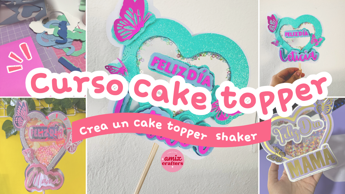 🎀 Aprende a hacer Cake Toppers con Cricut