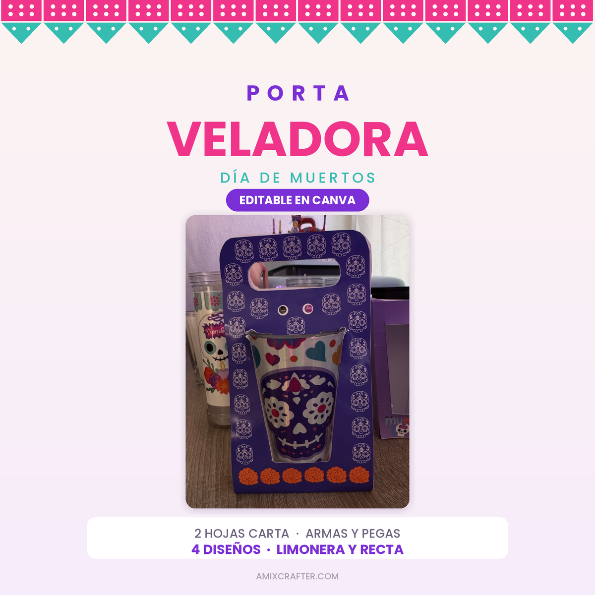 Porta Veladora Día de Muertos | Plantilla Editable en Canva para Veladora Limonera y Recta, 2 Hojas Carta