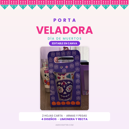 Porta Veladora Día de Muertos | Plantilla Editable en Canva para Veladora Limonera y Recta, 2 Hojas Carta