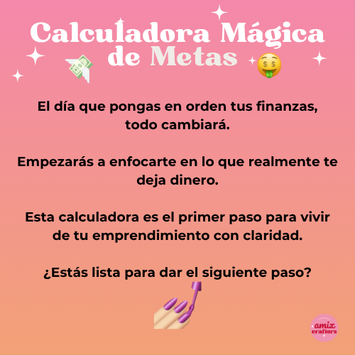 Calculadora Mágica de Metas para Emprendedoras