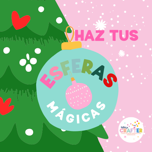 🎄✨ Haz tus Esferas Mágicas ✨🎄