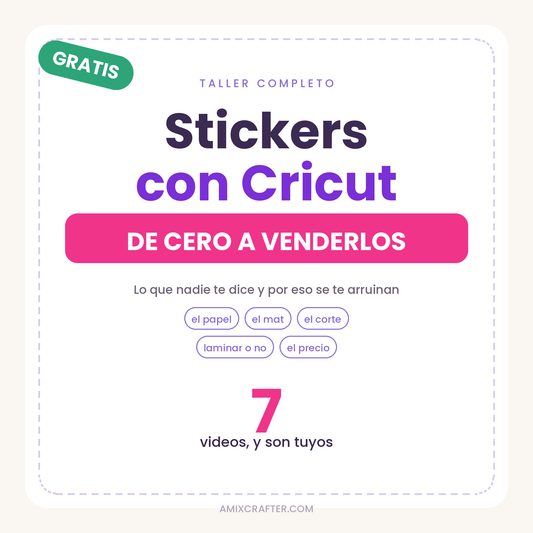 ✂️ Taller GRATIS · Stickers con Cricut | Desde cero hasta venderlos